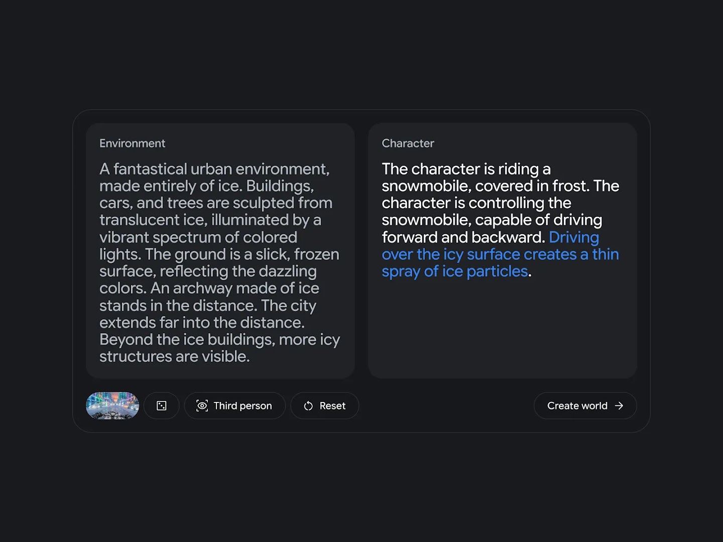 A two-column prompt interface for creating a virtual world; the right column, labeled "Character," includes highlighted blue text describing how the character driving over the icy surface creates a thin spray of ice particles, beside an "Environment" column detailing a fantastical icy city.