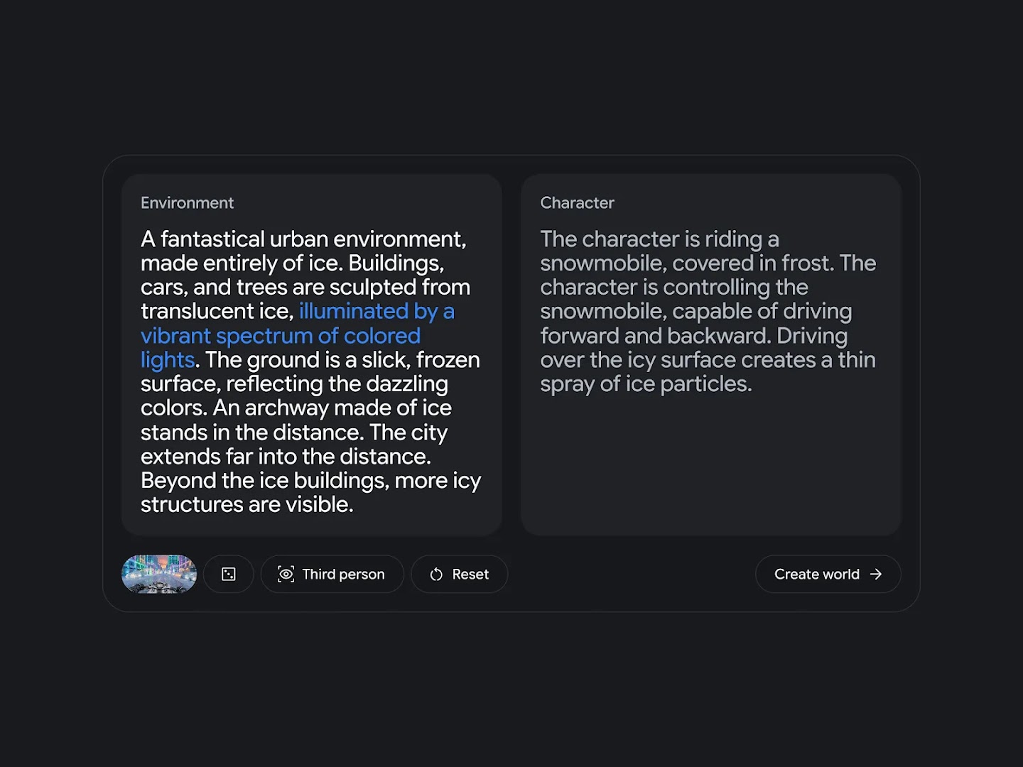 A two-column prompt interface for creating a virtual world; the left column, labeled "Environment," includes highlighted blue text describing the icy urban environment illuminated by colored lights, while the right column, labeled "Character," details a character riding a snowmobile.