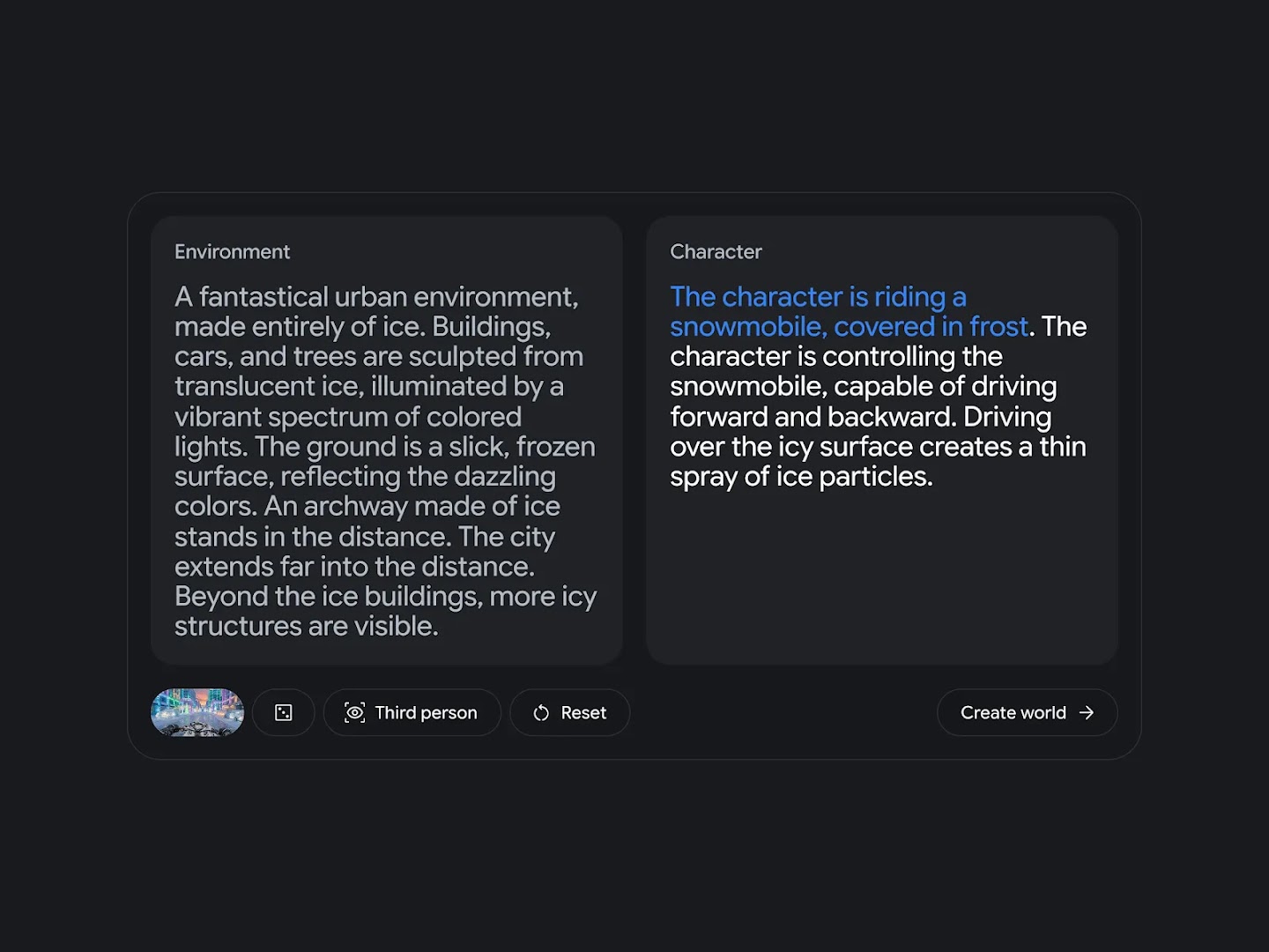 A two-column prompt interface for creating a virtual world; the right column, labeled "Character," includes the highlighted blue text "The character is riding a snowmobile, covered in frost," while the left column, labeled "Environment," describes an icy urban landscape.